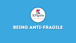 Read more about the article Being Anti-Fragile