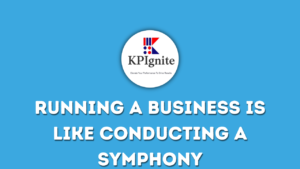 Read more about the article Running A Business Is Like Conducting A Symphony