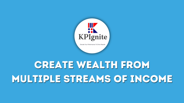 Create Wealth from Multiple Streams of Income